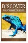 Poison Dart Frogs - Discover: Early reader's wildlife photography book by Discov