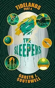 [Gareth J. Southwell] The Sleepers: A Dystopian Cyberpunk SFF Mystery (Tidelands Book 4)