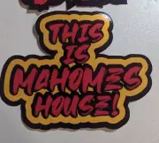 Kansas City Chiefs NFL "THIS IS MAHOMES HOUSE!" die cut vinyl sticker Red gold