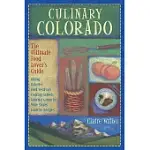 CULINARY COLORADO: THE ULTIMATE FOOD LOVER’S GUIDE