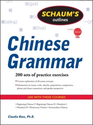 Schaum's Outline of Chinese Grammar by Claudia Ross (English) Paperback Book