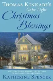 Thomas Kinkade's Cape Light: Christmas Blessings Format: Hardback