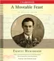 A Moveable Feast ─ The Restored Edition