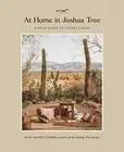 At Home in Joshua Tree: A Field Guide to Desert Living by Combs, Sara -Hcover