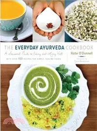 在飛比找三民網路書店優惠-The Everyday Ayurveda Cookbook