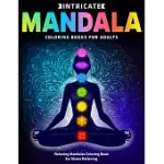 INTRICATE MANDALA COLORING BOOKS FOR ADULTS: RELAXING MANDALAS COLORING BOOK FOR STRESS RELIEVING: NEW COLLECTIONS