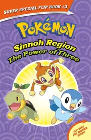 The Power of Three / Ancient Pokémon Attack (Pokemon Super Special Flip Book)