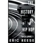 THE HISTORY OF HIP HOP