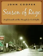 Season of Rage: Hugh Burnett and the Struggle for Civil Rights Paperback Book