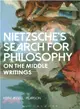 Nietzsche Search for Philosophy ─ On the Middle Writings