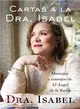 Cartas a la Dra. Isabel / Letters to Dr. Isabel ─ Mensajes y consejos de El Angel de la Radio/ Comments and Tips, The Angel Radio