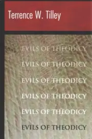 Evils of Theodicy, Paperback by Tilley, Terrence W., Brand New, Free P&P in t...