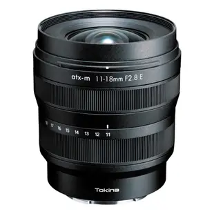 Tokina ATX-M 11-18mm F2.8 E 超廣角變焦鏡頭 公司貨 FOR SONY E 索尼 送精選背帶