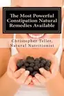 The Most Powerful Constipation Natural Remedies Available: Discover a Constip<|