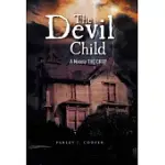 THE DEVIL CHILD: THE CROP