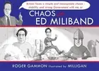 Chaos With Ed Miliband, Hardcover by Gammon, Roger; Milligan (COR), Brand New...