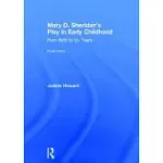 MARY D. SHERIDAN’S PLAY IN EARLY CHILDHOOD: FROM BIRTH TO SIX YEARS