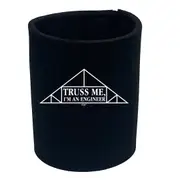 Truss Me - Funny Novelty Stubby Holder