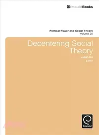 在飛比找三民網路書店優惠-Decentering Social Theory