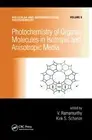 Photochemistry of Organic Molecules in Isotropic and Anisotropic Media by V. Ram