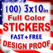 100 3x10 Custom Printed Full Color Outdoor Vinyl Car Bumper Stickers Logo Decal