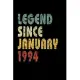 Legend Since January 1994: Retro Birthday Gift Notebook With Lined Wide Ruled Paper. Funny Quote Sayings 6 x 9 Notepad Journal For Taking Notes A