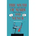 THE MYTH OF MARS AND VENUS: DO MEN AND WOMEN REALLY SPEAK DIFFERENT LANGUAGES?