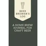 BEER BREWER’’S LOG: A HOME BREW JOURNAL FOR CRAFT BEER: 5