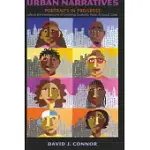 URBAN NARRATIVES: PORTRAITS IN PROGRESS- LIFE AT THE INTERSECTIONS OF LEARNING DISABILITY, RACE, AND SOCIAL CLASS