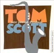 TOM SCOTT - New Found Freedom, Billy Preston, Rare 2002 Smooth Jazz CD, NEW