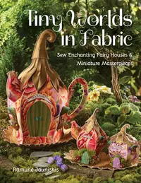 在飛比找誠品線上優惠-Tiny Worlds in Fabric: Sew Enc