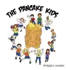 The Pancake Kids: Introduction Story by Shivers Ellen (English) Hardcover Book