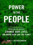 在飛比找三民網路書店優惠-Power To The People: How The C