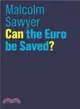 Can The Euro Be Saved?