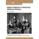 Major Problems in American Women’s History: Documents and Essays