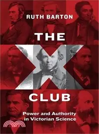 在飛比找三民網路書店優惠-The X Club ― Power and Authori