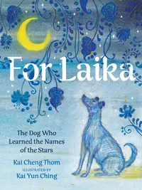 在飛比找誠品線上優惠-For Laika: The Dog Who Learned