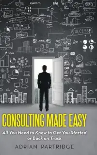 在飛比找博客來優惠-Consulting Made Easy: All You 