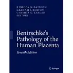 BENIRSCHKE’’S PATHOLOGY OF THE HUMAN PLACENTA