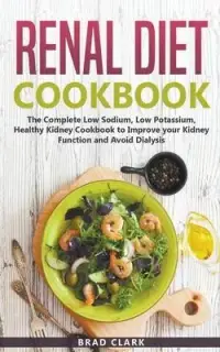 在飛比找博客來優惠-Renal Diet Cookbook: The Compl