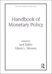 Handbook of Monetary Policy, Hardcover by Rabin, Jack (EDT); Stevens, Glenn L...