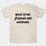 我的朋友是動物 T 恤大多數動物 T 恤