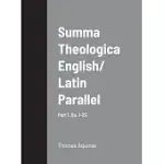 SUMMA THEOLOGICA ENGLISH/ LATIN PARALLEL PART 1, QU. 1-25