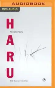 Haru: Cada da s una Vida Entera: Cada d?a ?s una Vida Entera by Fl?via Company (