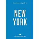 AN OPINIONATED GUIDE TO NEW YORK