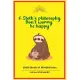 A Sloth’’s philosophy, Don’’t worry be happy: Little Book of Mindfulness
