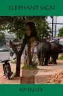 Elephant Sign by Kip Teller (English) Paperback Book