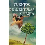 CUENTOS DE AVENTURAS Y MAGIA