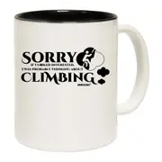 Aa Sorry If I Looked Interested Thinking About Climbing Mug Cup