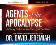 Agents of the Apocalypse : A Riveting Look at the Key Players of the End...